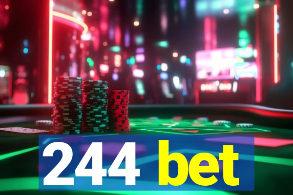 244 bet